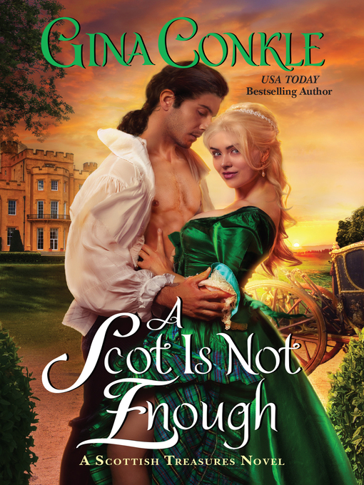 Title details for A Scot Is Not Enough by Gina Conkle - Available
